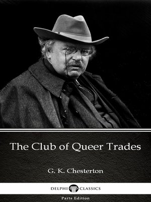 cover image of The Club of Queer Trades by G. K. Chesterton (Illustrated)
